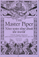 The Master Piper (2011 Edition)